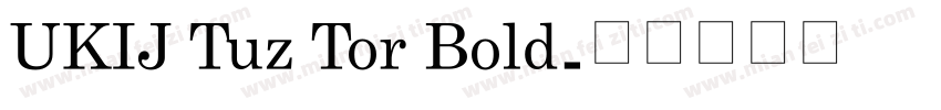 UKIJ Tuz Tor Bold字体转换